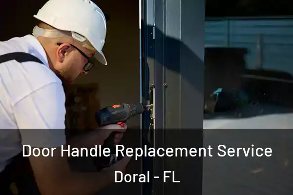  Door Handle Replacement Service Doral - FL