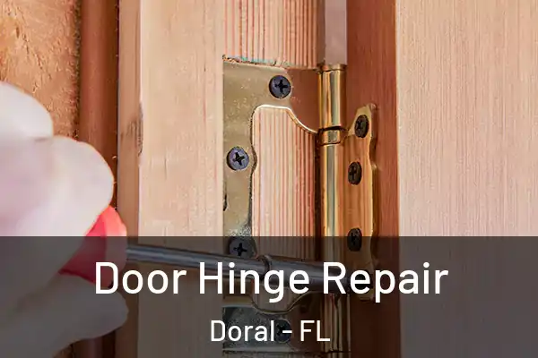  Door Hinge Repair Doral - FL