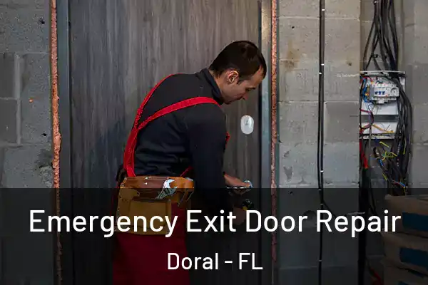  Emergency Exit Door Repair Doral - FL