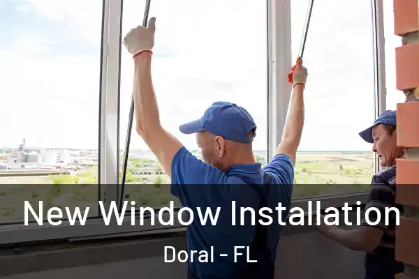  New Window Installation Doral - FL