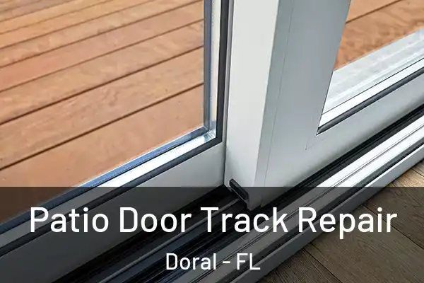  Patio Door Track Repair Doral - FL