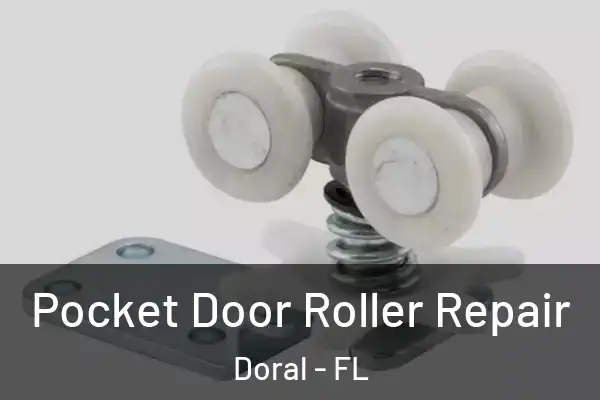  Pocket Door Roller Repair Doral - FL