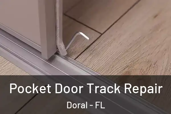  Pocket Door Track Repair Doral - FL