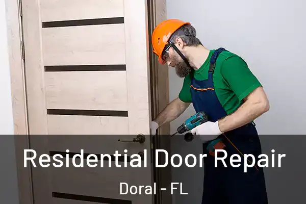  Residential Door Repair Doral - FL