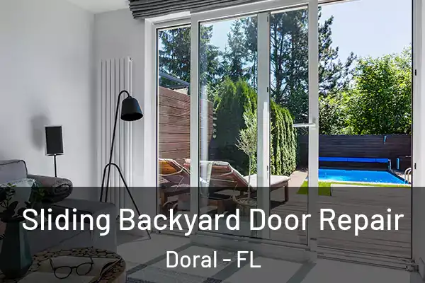  Sliding Backyard Door Repair Doral - FL