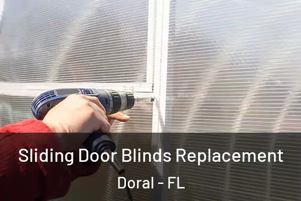  Sliding Door Blinds Replacement Doral - FL
