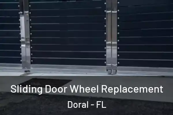  Sliding Door Wheel Replacement Doral - FL