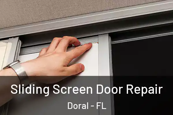  Sliding Screen Door Repair Doral - FL